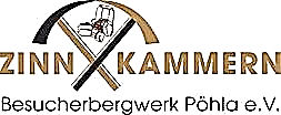 Besucherbergwerk Zinnkammern Pöhla e.V